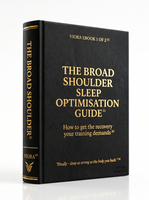 The Broad Shoulder Sleep Optimisation Guide